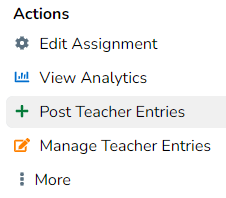 Assignment actions menu post teacher entry